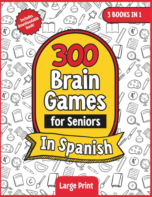 300 Brain Games for Seniors in Spanish