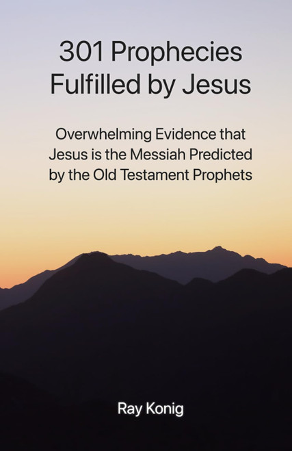 301 Prophecies Fulfilled by Jesus