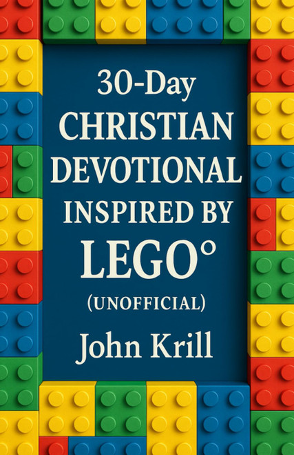 30-Day Christian Devotional Inspired by Lego