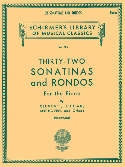 32 Sonatinas and Rondos: Schirmer Library of Classics Volume 693 Piano