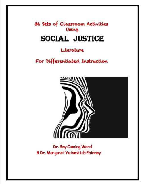 36 Sets of Classroom Activities Using SOCIAL JUSTICE Literature for