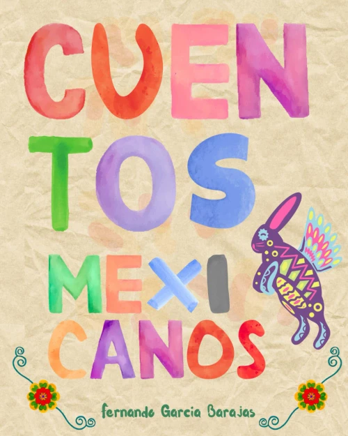 365 cuentos cortos de México: Cuentos de Enero (Spanish Edition)