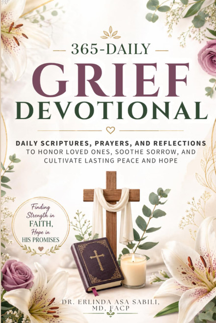 365 Daily Grief Devotional: Daily Scriptures