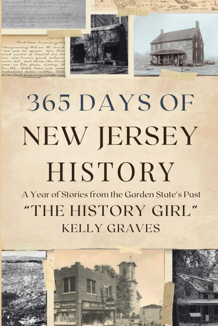 365 Days of New Jersey History: A Year of Stories from the Garden State's