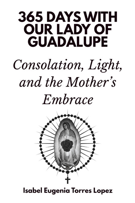 365 Days with Our Lady of Guadalupe