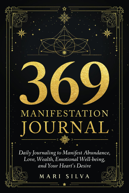 369 Manifestation Journal: Daily Journaling to Manifest Abundance