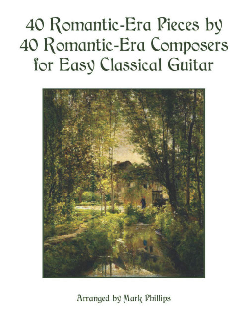 40 Romantic-Era Pieces by 40 Romantic-Era Composers for Easy Classical