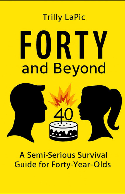 40 Years Old - Forties and Beyond