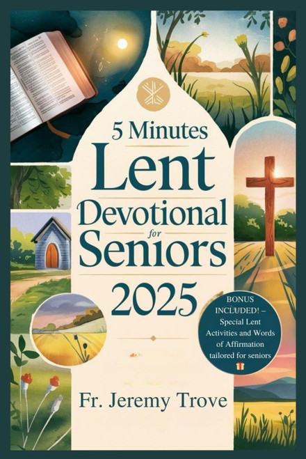 5 Minutes Lent Devotional For Seniors 2025