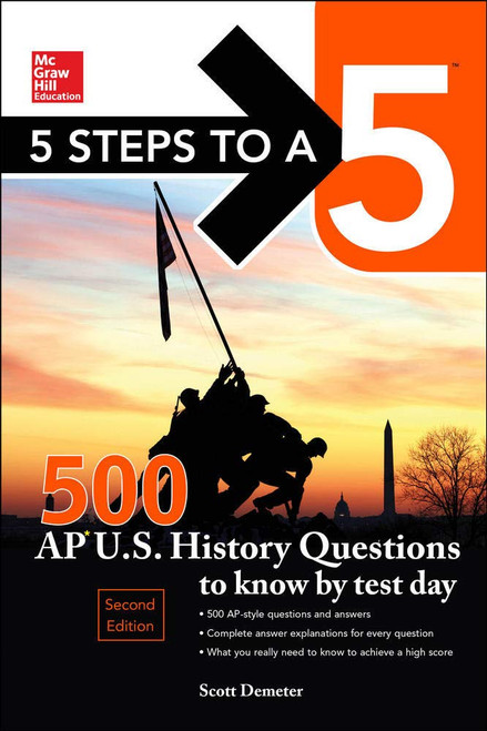5 Steps to a 5 500 AP US History Questions to Know by Test Day