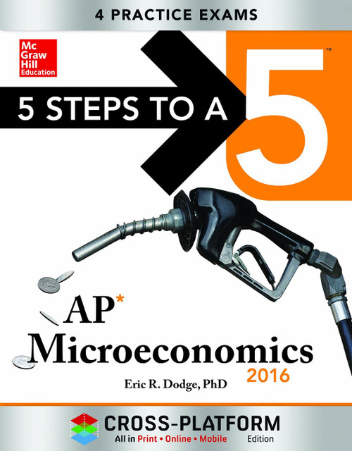 5 Steps to a 5 AP Microeconomics 2016, Cross-Platform Edition