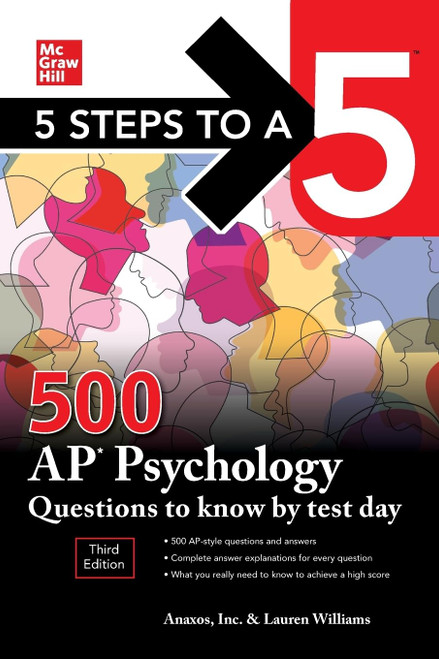 5 Steps to a 5: 500 AP Psychology Questions to Know by Test Day