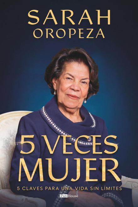 5 Veces mujer: 5 claves para una vida sin límites (Spanish Edition)