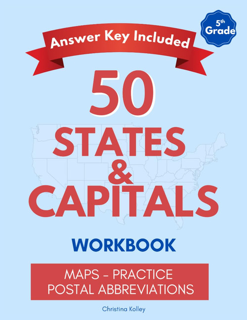 50 States Workbook Grade 5: States and Capitals Workbook