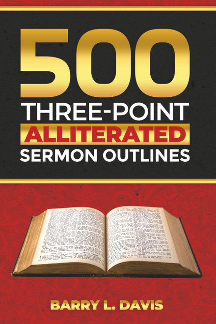 500 Three-Point Alliterated Sermon Outlines