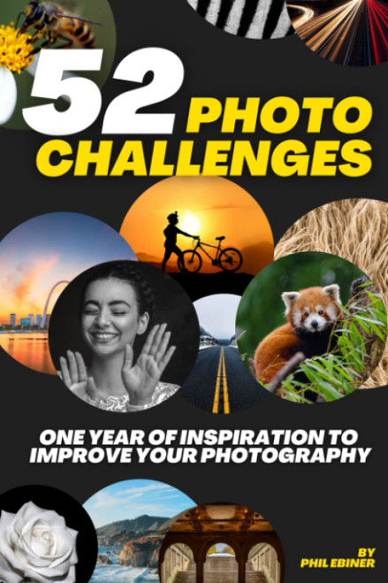 52 Photography Challenges: One Year of Inspiration To Improve Your