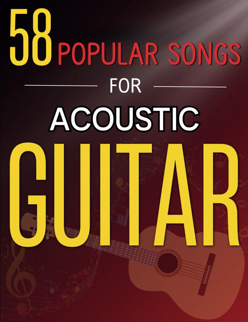 58 Popular Songs for Acoustic Guitar