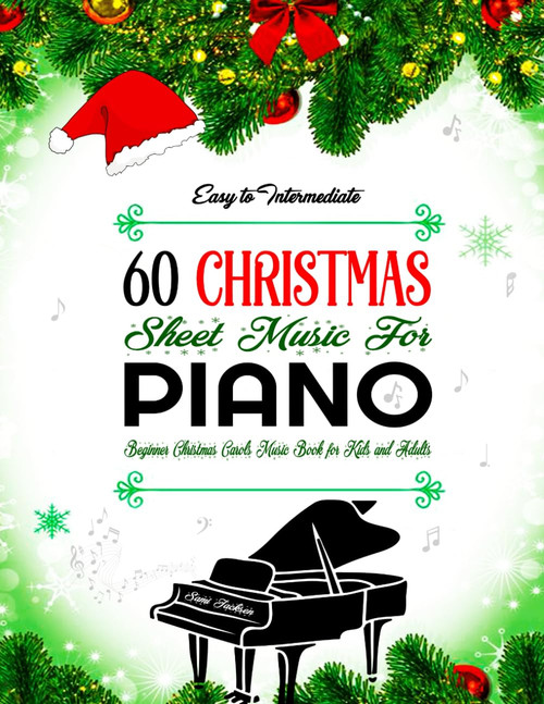 60 Easy to Intermediate Christmas Sheet Music for Piano