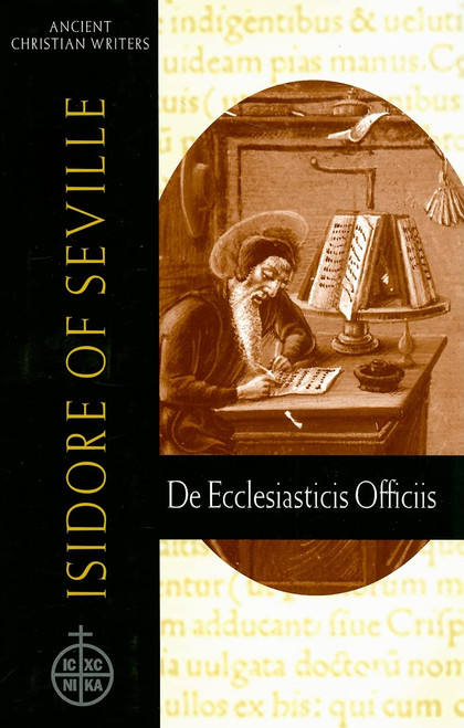 61. Isidore of Seville: De Ecclesiasticis Officiis
