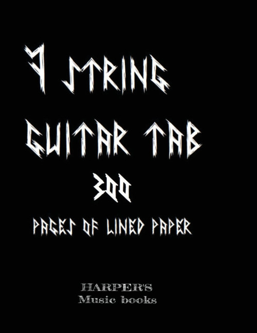 7 string guitar tab: 300 pages of lined paper: Blank Tab:300 pages for 7