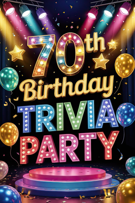70th Birthday Trivia Party: 70th Birthday Gift