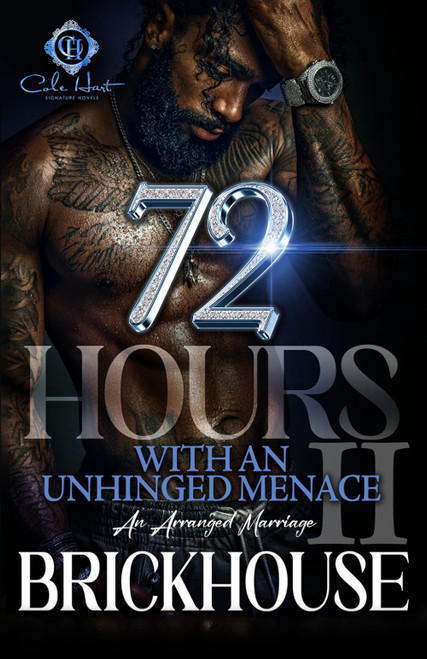 72 Hours With An Unhinged Menace 2: An Arranged Marriage