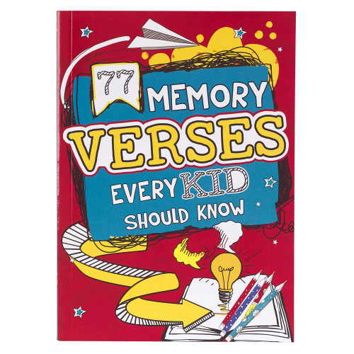 77 Memory Verses Every Kid Should Know, Ages 5-8