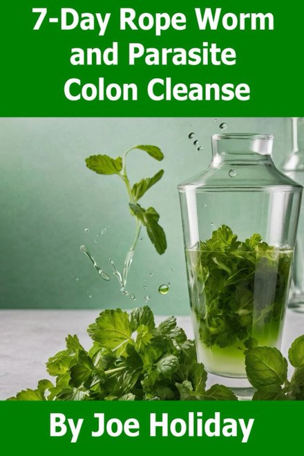 7-Day Rope Worm and Parasite Detox & Colon Cleanse