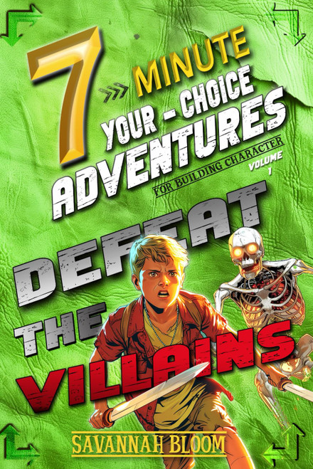7-Minute Your-Choice Adventures: For Building Character: Bite-Sized
