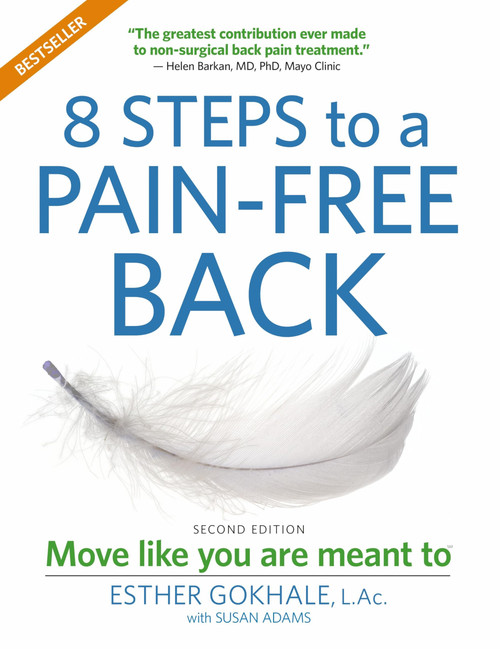 8 Steps to a Pain-Free Back: Natural Posture Solutions for Pain in the