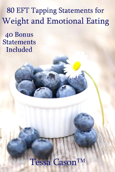 80 EFT Tapping Statements for Weight and Emotional Eating