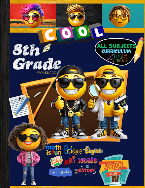 8th Grade All Subjects Workbook: Grade 8 Math Grammar Science Social