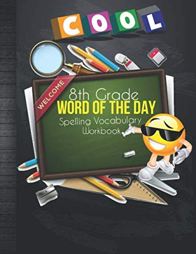 8th Grade Word Of The Day Spelling Vocabulary Workbook