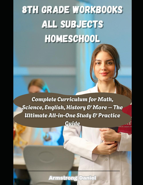 8th Grade Workbooks All Subjects Homeschool