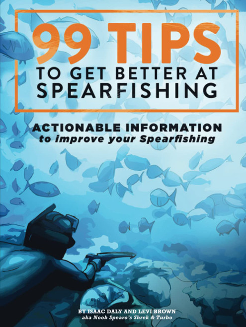 99 Tips to Get Better at Spearfishing