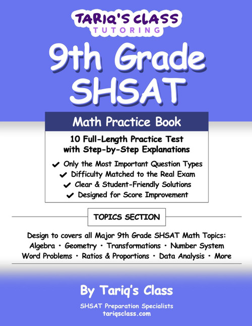 9th Grade SHSAT: Math Practice Book | Tariq's Class