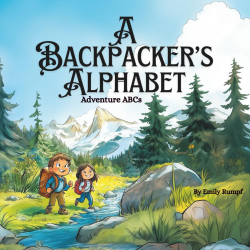 A Backpacker's Alphabet: Adventure ABCs