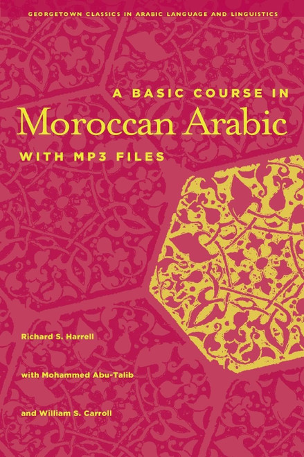 A Basic Course in Moroccan Arabic with MP3 Files