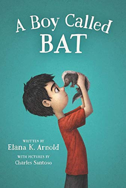 A Boy Called Bat: Heartwarming Story of a Boy and his Pet Skunk