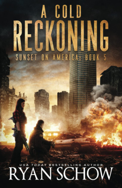 A Cold Reckoning: A Post-Apocalyptic Survival Thriller Series