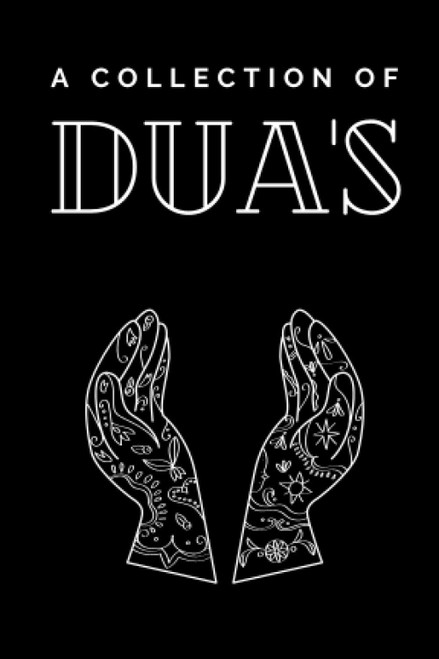 A Collection of Du'as: Pocket sized book with Du'as on every page