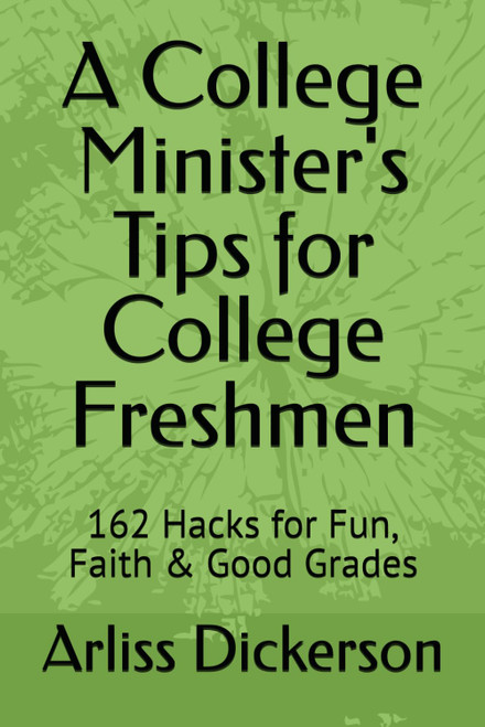 A College Minister's Tips for College Freshmen