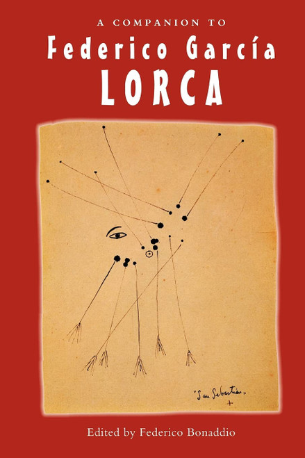 A Companion to Federico García Lorca (Monografías A, 236)