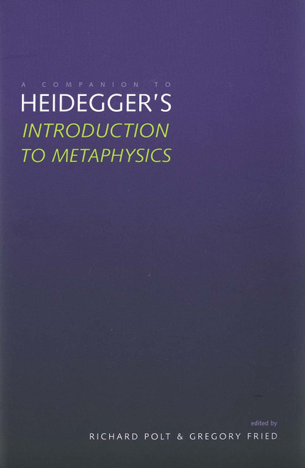 A Companion to Heidegger's Introduction to Metaphysics