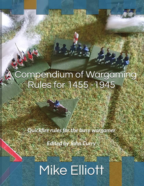 A Compendium of Wargaming Rules for 1455 -1945