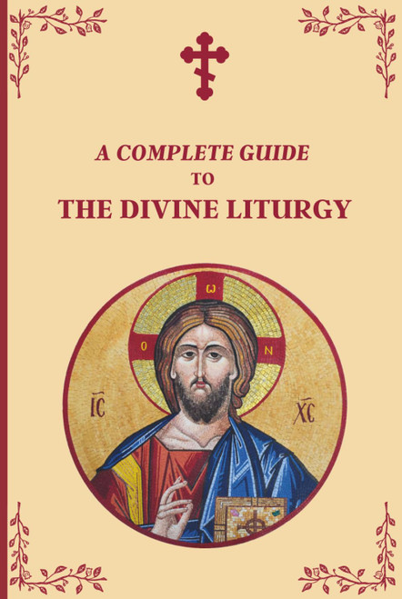 A Complete Guide to The Divine Liturgy