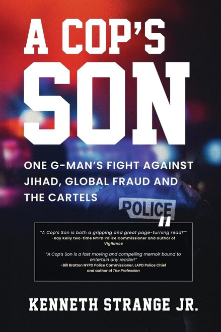A Cop's Son: One G-Man's Fight Against Jihad