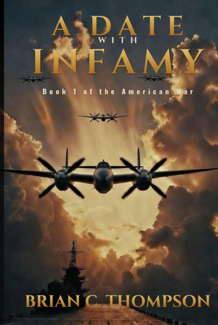 A Date with Infamy: Book 1 of The American War