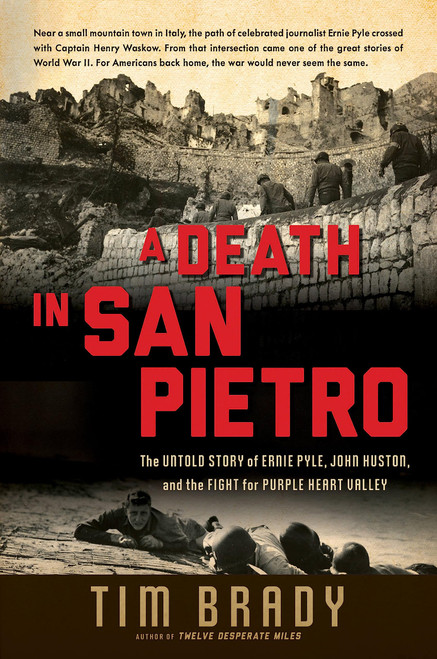 A Death in San Pietro: The Untold Story of Ernie Pyle