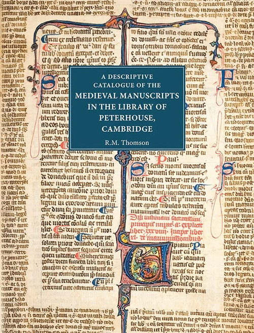 A Descriptive Catalogue of the Medieval Manuscripts in the Library of